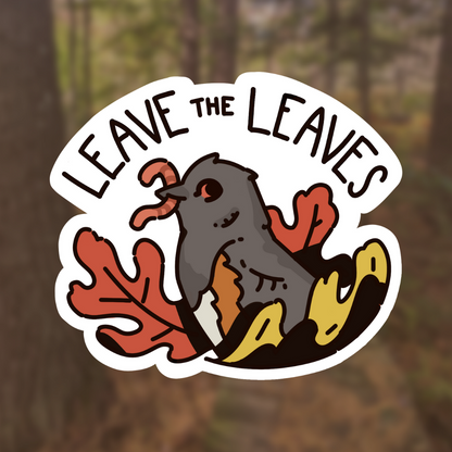 Leave the Leaves Sticker