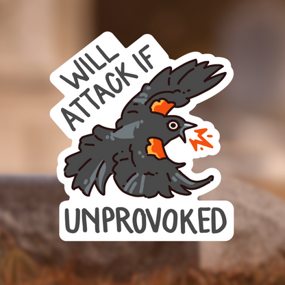 Unprovoked Sticker